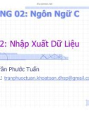 Bài giảng Lập trình C++: Chương 2 (Bài 02) - Trần Phước Tuấn