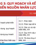 Bài giảng Quản lý nguồn nhân lực xã hội - Chương 3: Quy hoạch và kế hoạch phát triển nguồn nhân lực xã hội