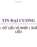 Bài giảng Tin đại cương: Bài 3 - Trương Xuân Nam