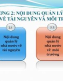 Bài giảng Quản lý nhà nước về tài nguyên và môi trường - Chương 2: Nội dung quản lý nhà nước về tài nguyên và môi trường