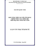 Luận văn Thạc sĩ Kinh tế: Khả năng tiếp cận vốn tín dụng chính thức của nông hộ trên địa bàn tỉnh Trà Vinh