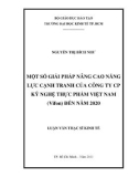 Luận văn Thạc sĩ Kinh tế: Một số giải pháp nâng cao năng lực cạnh tranh của Công ty CP kỹ nghệ thực phẩm Việt Nam (Vifon) đến năm 2020