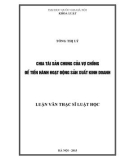 Luận văn Thạc sĩ Luật học: Chia tài sản chung của vợ chồng để tiến hành hoạt động sản xuất kinh doanh