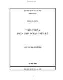 Luận văn Thạc sĩ Luật học: Thỏa thuận phân chia di sản thừa kế