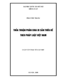 Luận văn Thạc sĩ Luật học: Thỏa thuận phân chia di sản thừa kế theo pháp luật Việt Nam