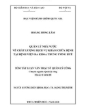 Tóm tắt Luận văn Thạc sĩ Quản lý công: Quản lý nhà nước về chất lượng dịch vụ khám chữa bệnh tại Bệnh viện đa khoa trung ương Huế