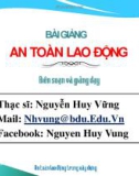 Bài giảng An toàn lao động: Chương 1 - ThS. Nguyễn Huy Vững