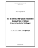 Tóm tắt Luận văn Thạc sĩ Luật học: Các tội xâm phạm trật tự quản lý hành chính trong Luật hình sự Việt Nam (Trên cơ sở thực tiễn tỉnh Thái Nguyên)