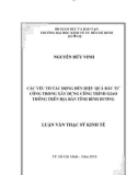 Luận văn Thạc sĩ Kinh tế: Các yếu tố tác động đến hiệu quả đầu tư công trong xây dựng công trình giao thông trên đại bàn tỉnh Bình Dương