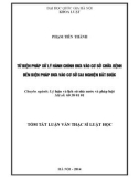 Tóm tắt luận văn Thạc sĩ Luật học: Từ biện pháp xử lý hành chính đưa vào cơ sở chữa bệnh đến biện pháp đưa vào cơ sở cai nghiện bắt buộc