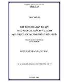 Luận văn Thạc sĩ Luật học: Hợp đồng mua bán tài sản theo pháp luật dân sự Việt Nam qua thực tiễn tại tỉnh Thừa Thiên - Huế