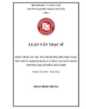 Luận văn Thạc sĩ Tài chính ngân hàng: Phân tích các yếu tố ảnh hưởng đến khả năng trả nợ của khách hàng cá nhân tại Ngân hàng TMCP Quân Đội