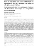 Đánh giá mức độ ứng dụng và tầm ảnh hưởng từ các công nghệ nền tảng của Cách mạng Công nghiệp 4.0 tới dịch vụ vận tải Việt Nam
