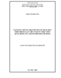 Luận văn Thạc sĩ Luật kinh tế: Cấp giấy chứng nhận quyền sử dụng đất theo pháp luật Việt Nam từ thực tiễn quận Bình Tân, thành phố Hồ Chí Minh