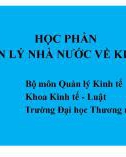 Bài giảng Quản lý nhà nước về kinh tế - Chương 1: Đối tượng, nội dung và phương pháp nghiên cứu