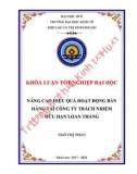 Khóa luận tốt nghiệp Quản trị kinh doanh: Nâng cao hiệu quả hoạt động bán hàng tại công ty TNHH Loan Thắng