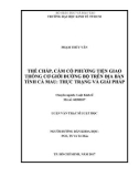 Luận văn Thạc sĩ Luật học: Thế chấp, cầm cố phương tiện giao thông cơ giới đường bộ trên địa bàn tỉnh Cà Mau - Thực trạng và giải pháp