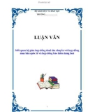 LUẬN VĂN: Mối quan hệ giữa hợp đồng thuê tàu chuyến với hợp đồng mua bán quốc tế và hợp đồng bảo hiểm hàng hoá