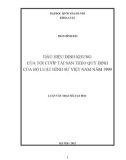 Luận văn Thạc sĩ Luật học: Dấu hiệu định khung của tội cướp tài sản theo quy định của Bộ luật hình sự Việt Nam năm 1999