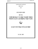 Luận văn Thạc sĩ Luật học: Chế độ dạy và học nghề theo pháp luật lao động Việt Nam