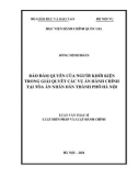 Luận văn Thạc sĩ Luật Hiến pháp và Luật Hành chính: Bảo đảm quyền của người khởi kiện trong giải quyết các vụ án hành chính tại Tòa án nhân dân Thành phố Hà Nội