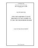 Luận văn Thạc sĩ Luật Kinh tế: Công chứng hợp đồng ủy quyền theo pháp luật Việt Nam hiện nay từ thực tiễn Thành phố Hồ Chí Minh