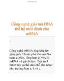 Công nghệ giải mã DNA thế hệ mới dành cho mRNA