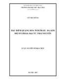 Luận án tiến sĩ Địa chất: Đặc điểm quặng hóa wolfram-đa kim mỏ Núi Pháo ở Đại Từ - Thái Nguyên