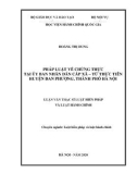 Luận văn Thạc sĩ Luật Hiến Pháp và Luật Hành chính: Pháp luật về chứng thực tại ủy ban nhân dân cấp xã – từ thực tiễn huyện Đan Phượng, thành phố Hà Nội