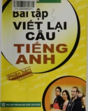 Bài tập Viết lại câu tiếng Anh: Phần 1