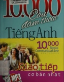 10000 câu đàm thoại tiếng anh giao tiếp cơ bản nhất: phần 1