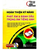 hoàn thiện kỹ năng phát âm và đánh dấu trọng âm tiếng anh: phần 1