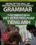 phát triển kỹ năng viết đúng ngữ pháp tiếng anh: phần 2