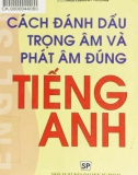 Tiếng Anh - Cách đánh dấu trọng âm và phát âm đúng: Phần 1