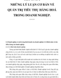 CHƯƠNG 1: NHỮNG LÝ LUẬN CƠ BẢN VỀ QUẢN TRỊ TIÊU THỤ HÀNG HOÁ TRONG DOANH NGHIỆP.