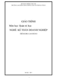 Giáo trình Quản trị học (Nghề Kế toán doanh nghiệp - Trình độ Cao đẳng): Phần 1 - CĐ GTVT Trung ương I