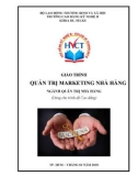 Giáo trình Quản trị marketing nhà hàng - Ngành Quản trị nhà hàng (Dùng cho trình độ Cao đẳng)