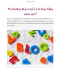 Marketing trực tuyến với blog bằng cách nào?