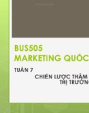 Bài giảng Marketing quốc tế: Tuần 7 - Th.S Nguyễn Thị Minh Hải