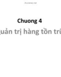 Bài giảng Quản trị sản xuất và tác nghiệp: Chương 4 - TS. Trương Minh Đức