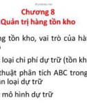 Bài giảng môn Quản trị sản xuất - Chương 8: Quản trị hàng tồn kho