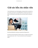 Giữ sức bền cho nhân viên