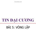 Bài giảng Tin đại cương: Bài 5 - Trương Xuân Nam