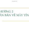 Bài giảng Tin học cơ sở: Chương 2 - Căn bản về máy tính