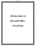 106 thủ thuật với Microsoft Office PowerPoint