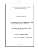 Luận văn Thạc sĩ Luật học: Đào tạo, bồi dưỡng đội ngũ chấp hành viên thi hành án dân sự ở Việt Nam hiện nay