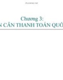 Bài giảng Thanh toán quốc tế (TS.Đặng Ngọc Đức) - Chương 3: Cán cân thanh toán quốc tế