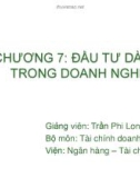 Bài giảng Tài chính doanh nghiệp: Chương 7 - GV. Trần Phi Long