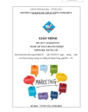 Giáo trình mô đun Marketing (Nghề Kế toán doanh nghiệp - Trình độ cao đẳng) – CĐ Kỹ thuật Công nghệ BR–VT