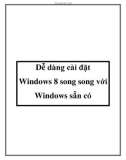 Dễ dàng cài đặt cho Windows 8 song song với Windows sẵn có